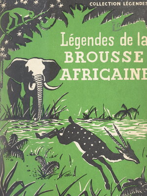 cover image of Légendes de la brousse africaine
